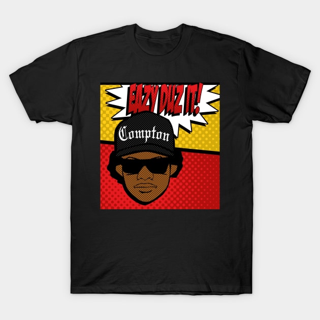 We Want Eazy T-Shirt by sinistergrynn